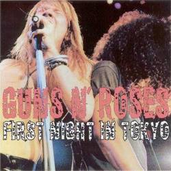 Guns N' Roses : First Night in Tokyo